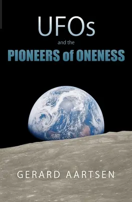 UFOs und die Pioniere des Einsseins - UFOs and the Pioneers of Oneness