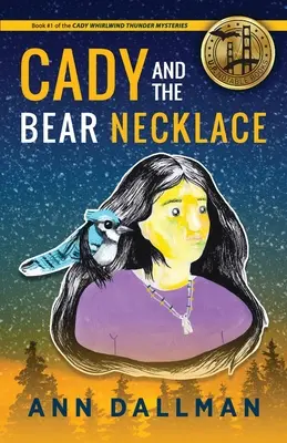 Cady und die Bärenkette: Ein Cady-Wirbelwind-Donner-Krimi, 2. - Cady and the Bear Necklace: A Cady Whirlwind Thunder Mystery, 2nd Ed.