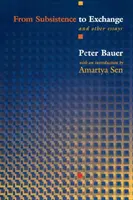 Von der Subsistenz zum Austausch und andere Essays - From Subsistence to Exchange and Other Essays
