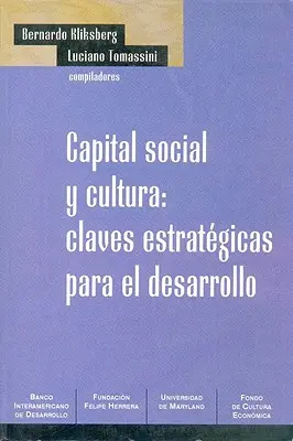Soziales und kulturelles Kapital: Claves Estrategicas Para el Desarrollo - Capital Social y Cultura: Claves Estrategicas Para el Desarrollo