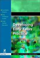 Entwicklung der frühkindlichen Praxis - Developing Early Years Practice