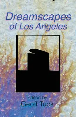 Traumlandschaften von Los Angeles - Dreamscapes of Los Angeles