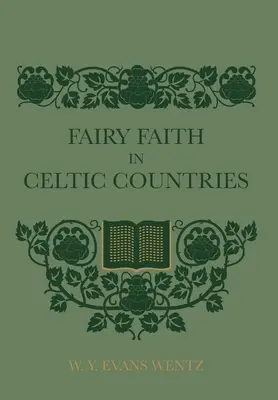 Feenglaube in keltischen Ländern - Fairy Faith In Celtic Countries