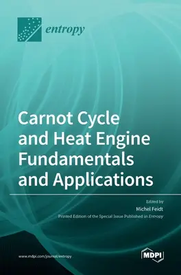 Carnot-Kreislauf und Wärmekraftmaschine - Grundlagen und Anwendungen - Carnot Cycle and Heat Engine Fundamentals and Applications