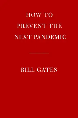 Wie man die nächste Pandemie verhindern kann - How to Prevent the Next Pandemic