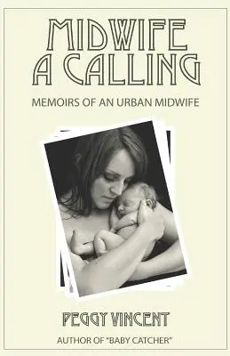 Hebamme: Eine Berufung - Midwife: A Calling