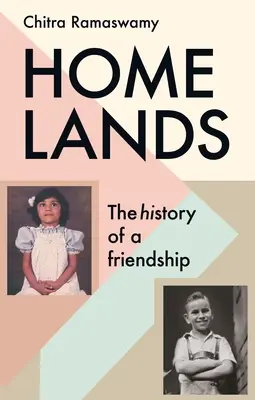 Heimatländer: Die Geschichte einer Freundschaft - Homelands: The History of a Friendship