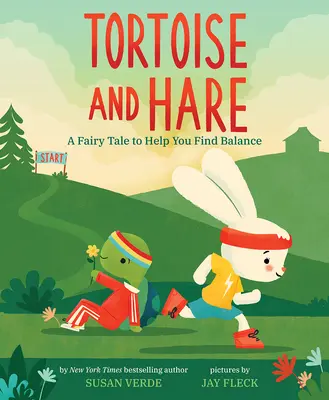 Schildkröte und Hase: Ein Märchen, das dir hilft, das Gleichgewicht zu finden - Tortoise and Hare: A Fairy Tale to Help You Find Balance