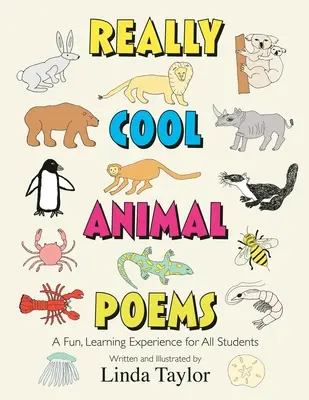 Wirklich coole Tiergedichte: Ein lustiges Lernerlebnis für alle Schüler - Really Cool Animal Poems: A Fun, Learning Experience for All Students