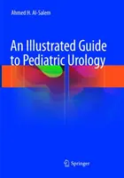 Illustrierter Leitfaden für die Kinderurologie - An Illustrated Guide to Pediatric Urology