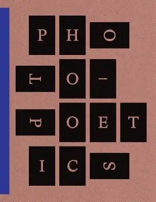 Fotopoesie: Eine Anthologie - Photo-Poetics: An Anthology