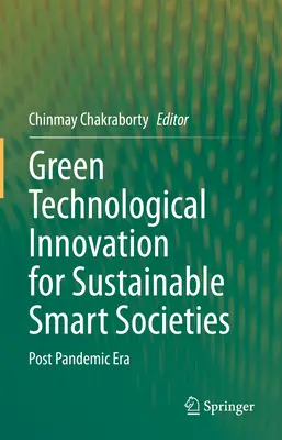 Grüne technologische Innovation für nachhaltige intelligente Gesellschaften: Das Zeitalter nach der Pandemie - Green Technological Innovation for Sustainable Smart Societies: Post Pandemic Era