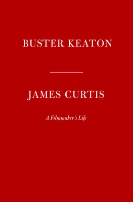 Buster Keaton: Das Leben eines Filmemachers - Buster Keaton: A Filmmaker's Life
