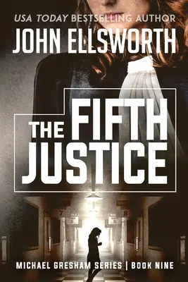 Der Fünfte Richter: Rechtskrimis - The Fifth Justice: Legal Thrillers