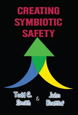 Symbiotische Sicherheit schaffen: Die Umsetzung eines erfolgreichen Sicherheitsprogramms in einem Jahr - Creating Symbiotic Safety: Implementing a Thriving Safety Program in One Year