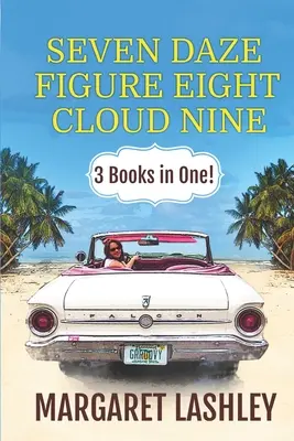 Seven Daze, Figure Eight, Cloud Nine: 3 Bücher in einem! - Seven Daze, Figure Eight, Cloud Nine: 3 Books in One!