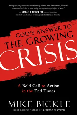 Gottes Antwort auf die wachsende Krise: Ein mutiger Aufruf zum Handeln in der Endzeit - God's Answer to the Growing Crisis: A Bold Call to Action in the End Times