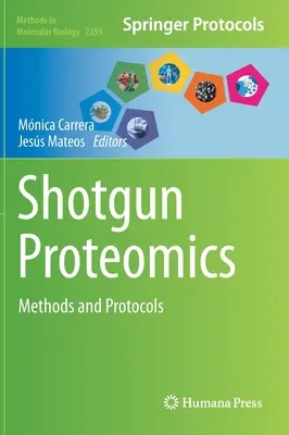 Schrotflinten-Proteomik: Methoden und Protokolle - Shotgun Proteomics: Methods and Protocols