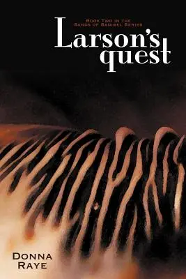 Larson's Quest: Buch Zwei: Die Sande von Sanibel Reihe - Larson's Quest: Book Two: Sands of Sanibel Series