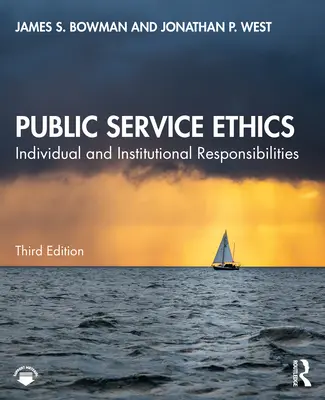 Ethik im öffentlichen Dienst: Individuelle und institutionelle Verantwortlichkeiten - Public Service Ethics: Individual and Institutional Responsibilities