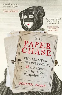 Schnitzeljagd - Der Drucker, der Spionagemeister und die Jagd auf die rebellischen Pamphleteure - Paper Chase - The Printer, the Spymaster, and the Hunt for the Rebel Pamphleteers