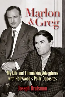 Marlon & Greg: Mein Leben und meine Abenteuer als Filmemacher mit Hollywoods polaren Gegensätzen - Marlon & Greg: My Life and Filmmaking Adventures with Hollywood's Polar Opposites