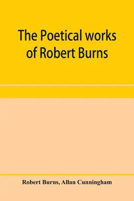 Die poetischen Werke von Robert Burns - The poetical works of Robert Burns