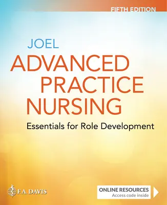 Advanced Practice Nursing: Essentials for Role Development: Essentials für die Rollenentwicklung - Advanced Practice Nursing: Essentials for Role Development: Essentials for Role Development