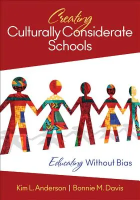 Kulturell angepasste Schulen schaffen: Erziehen ohne Vorurteile - Creating Culturally Considerate Schools: Educating Without Bias