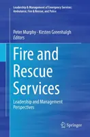 Feuerwehr und Rettungsdienste: Perspektiven für Führung und Management - Fire and Rescue Services: Leadership and Management Perspectives