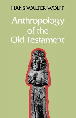 Anthropologie des Alten Testaments - Anthropology of the Old Testament