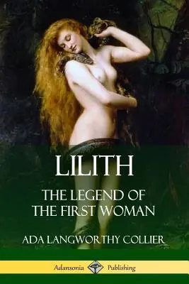 Lilith: Die Legende der ersten Frau - Lilith: The Legend of the First Woman