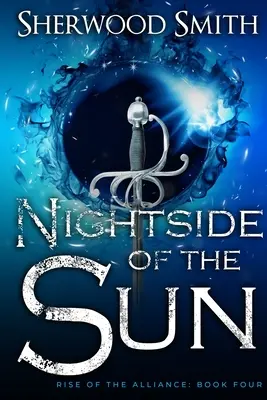 Rise of the Alliance IV: Die Nachtseite der Sonne - Rise of the Alliance IV: Nightside of the Sun