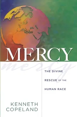 Barmherzigkeit: Die göttliche Rettung des Menschengeschlechts - Mercy: The Divine Rescue of the Human Race