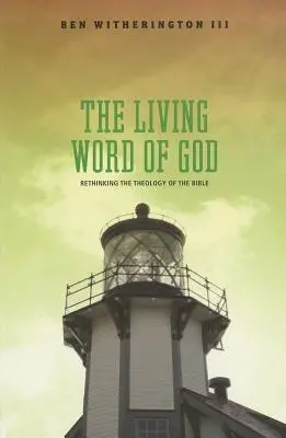 Das lebendige Wort Gottes: Die Theologie der Bibel neu denken - The Living Word of God: Rethinking the Theology of the Bible