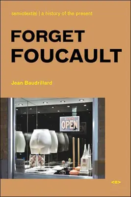 Vergiss Foucault, Neue Ausgabe - Forget Foucault, New Edition