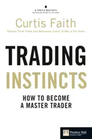 Trading Instincts - Wie man ein Master Trader wird - Trading Instincts - How to become a master trader