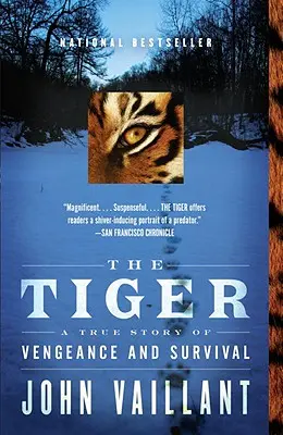 Der Tiger: Eine wahre Geschichte von Rache und Überleben - The Tiger: A True Story of Vengeance and Survival