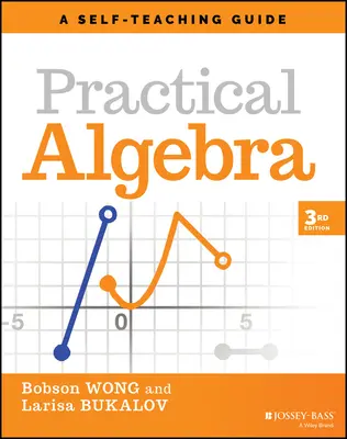 Praktische Algebra: Ein Leitfaden zum Selbststudium - Practical Algebra: A Self-Teaching Guide