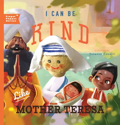 Ich kann freundlich sein wie Mutter Teresa - I Can Be Kind Like Mother Teresa