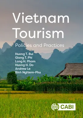 Vietnam Tourismus: Politiken und Praktiken - Vietnam Tourism: Policies and Practices