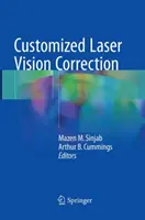 Maßgeschneiderte Laser-Sehkorrektur - Customized Laser Vision Correction