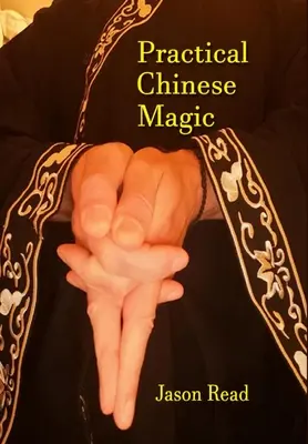 Praktische chinesische Magie - Practical Chinese Magick