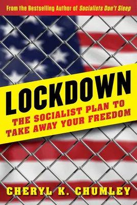 Abriegelung: Der sozialistische Plan, Ihnen die Freiheit zu nehmen - Lockdown: The Socialist Plan to Take Away Your Freedom