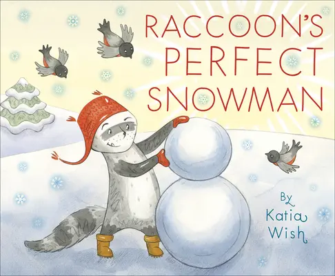 Der perfekte Schneemann des Waschbären - Raccoon's Perfect Snowman
