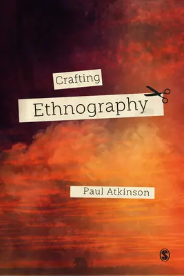 Ethnographie als Handwerk - Crafting Ethnography