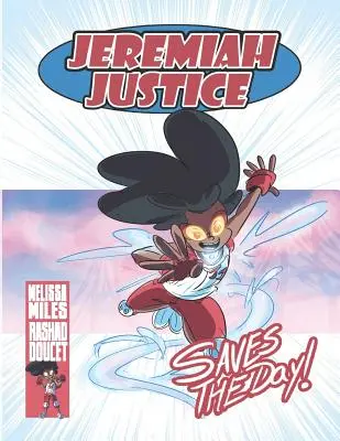 Jeremiah Justice rettet den Tag - Jeremiah Justice Saves the Day