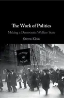 Die Arbeit der Politik - The Work of Politics