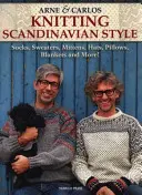 Arne & Carlos Stricken im skandinavischen Stil - Socken, Pullover, Handschuhe, Hüte, Kissen, Decken und mehr! - Arne & Carlos Knitting Scandinavian Style - Socks, Sweaters, Mittens, Hats, Pillows, Blankets and More!