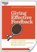 Effektives Feedback geben (HBR-Reihe 20-Minuten-Manager) - Giving Effective Feedback (HBR 20-Minute Manager Series)